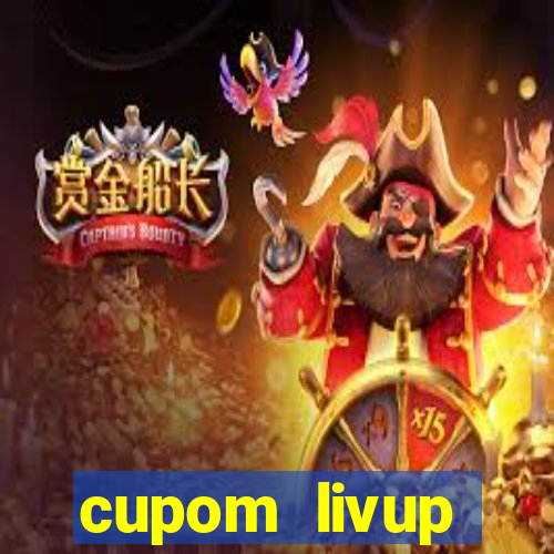 cupom livup primeira compra